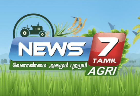 A Wonderful Documentation of our Journey in News 7 Tamil Agri!!!